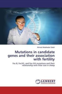 Mutations in candidate genes and their association with fertility