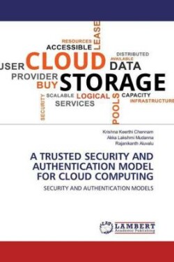 A TRUSTED SECURITY AND AUTHENTICATION MODEL FOR CLOUD COMPUTING