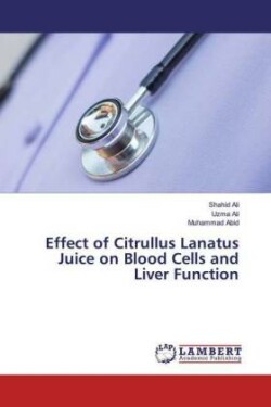 Effect of Citrullus Lanatus Juice on Blood Cells and Liver Function