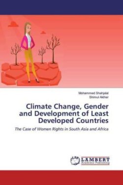 Climate Change, Gender and Development of Least Developed Countries