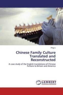 Chinese Family Culture Translated and Reconstructed