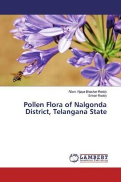 Pollen Flora of Nalgonda District, Telangana State