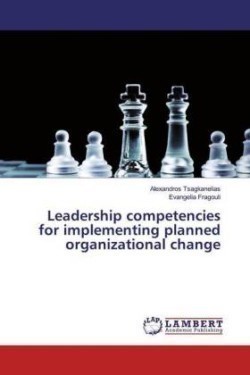 Leadership competencies for implementing planned organizational change