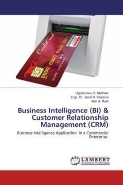 Business Intelligence (BI) & Customer Relationship Management (CRM)