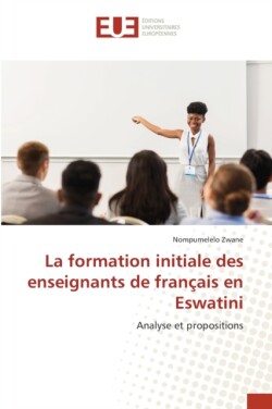 formation initiale des enseignants de français en Eswatini