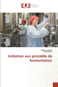 Initiation aux procédés de fermentation