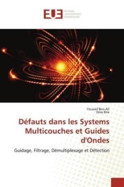 Défauts dans les Systems Multicouches et Guides d'Ondes