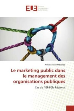 Le marketing public dans le management des organisations publiques
