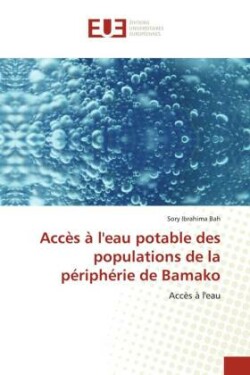 Accès à l'eau potable des populations de la périphérie de Bamako