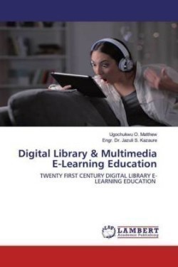 Digital Library & Multimedia E-Learning Education