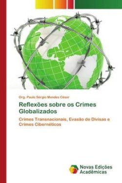 Reflexões sobre os Crimes Globalizados