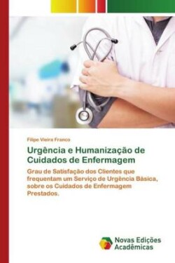 Urgência e Humanização de Cuidados de Enfermagem