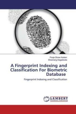 Fingerprint Indexing and Classification For Biometric Database