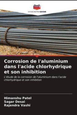 Corrosion de l'aluminium dans l'acide chlorhydrique et son inhibition