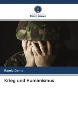 Krieg und Humanismus