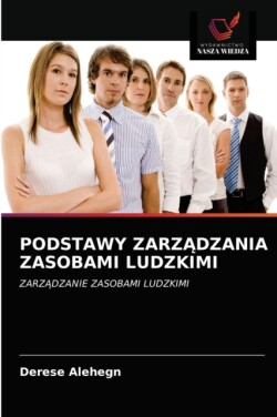 Podstawy ZarzĄdzania Zasobami Ludzkimi