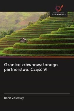 Granice zrównowazonego partnerstwa. Czesc VI