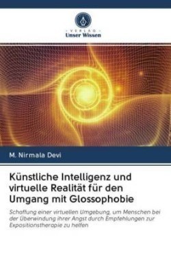 Künstliche Intelligenz und virtuelle Realität für den Umgang mit Glossophobie