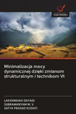 Minimalizacja mocy dynamicznej dzieki zmianom strukturalnym i technikom Vt