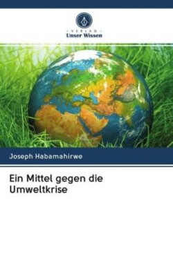 Ein Mittel gegen die Umweltkrise