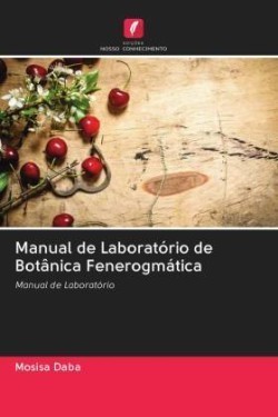 Manual de Laboratório de Botânica Fenerogmática