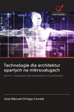 Technologie dla architektur opartych na mikrouslugach