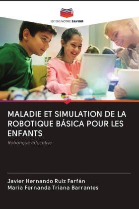 MALADIE ET SIMULATION DE LA ROBOTIQUE BÁSICA POUR LES ENFANTS