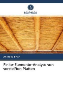 Finite-Elemente-Analyse von versteiften Platten