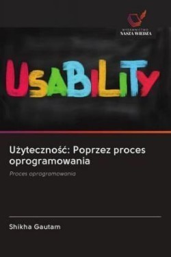 Uzytecznosc: Poprzez proces oprogramowania