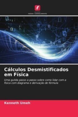 Cálculos Desmistificados em Física