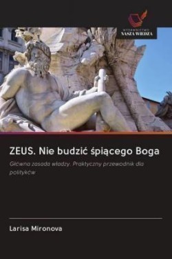 ZEUS. Nie budzic spiacego Boga