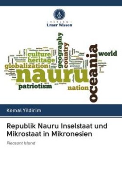 Republik Nauru Inselstaat und Mikrostaat in Mikronesien