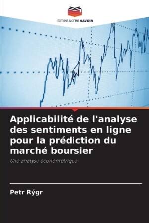 Applicabilité de l'analyse des sentiments en ligne pour la prédiction du marché boursier
