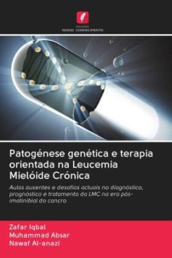 Patogénese genética e terapia orientada na Leucemia Mielóide Crónica