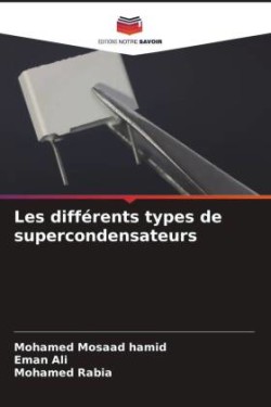 Les différents types de supercondensateurs