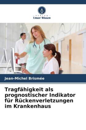 Tragfähigkeit als prognostischer Indikator für Rückenverletzungen im Krankenhaus