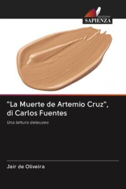 "La Muerte de Artemio Cruz", di Carlos Fuentes