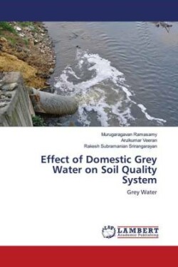 Effect of Domestic Grey Water on Soil Quality System