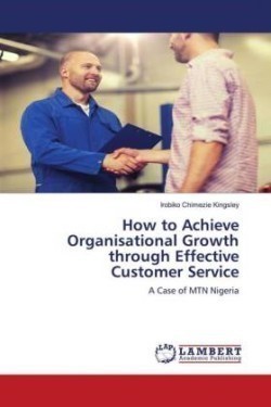 How to Achieve Organisational Growth through Effective Customer Service