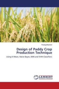 Design of Paddy Crop Production Technique