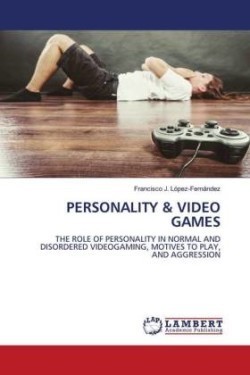 PERSONALITY & VIDEO GAMES
