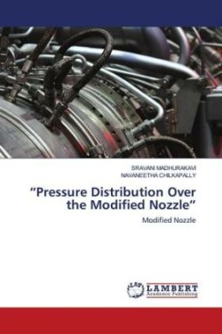 "Pressure Distribution Over the Modified Nozzle"