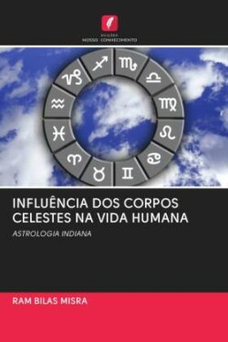 INFLUÊNCIA DOS CORPOS CELESTES NA VIDA HUMANA