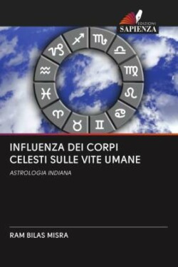 INFLUENZA DEI CORPI CELESTI SULLE VITE UMANE