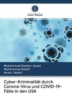 Cyber-Kriminalität durch Corona-Virus und COVID-19-Fälle in den USA