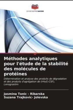 Méthodes analytiques pour l'étude de la stabilité des molécules de protéines