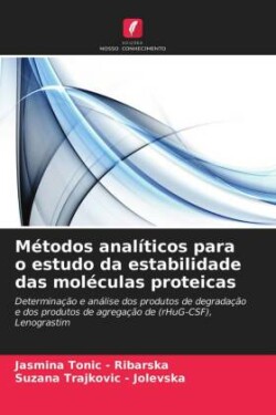 Métodos analíticos para o estudo da estabilidade das moléculas proteicas