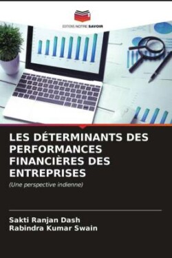 Les Déterminants Des Performances Financières Des Entreprises