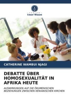 Debatte Über Homosexualität in Afrika Heute