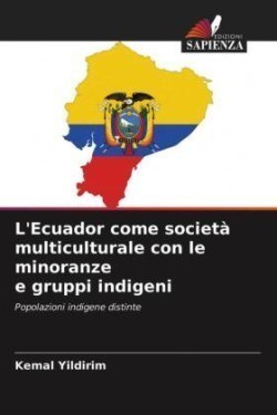 L'Ecuador come società multiculturale con le minoranze e gruppi indigeni